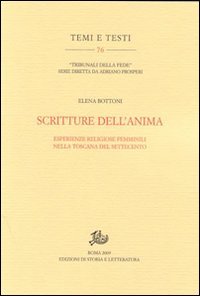 Scritture dell'anima. Esperienze religiose femminili nella Toscana del Settecento