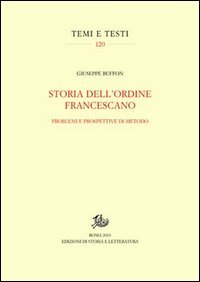Storia dell'ordine francescano. Problemi e prospettive di metodo