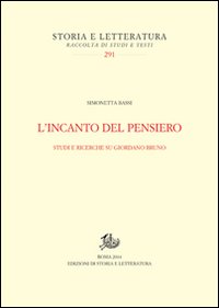 L'incanto del pensiero. Studi e ricerche su Giordano Bruno