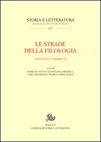Le strade della filologia. Per Scevola Mariotti