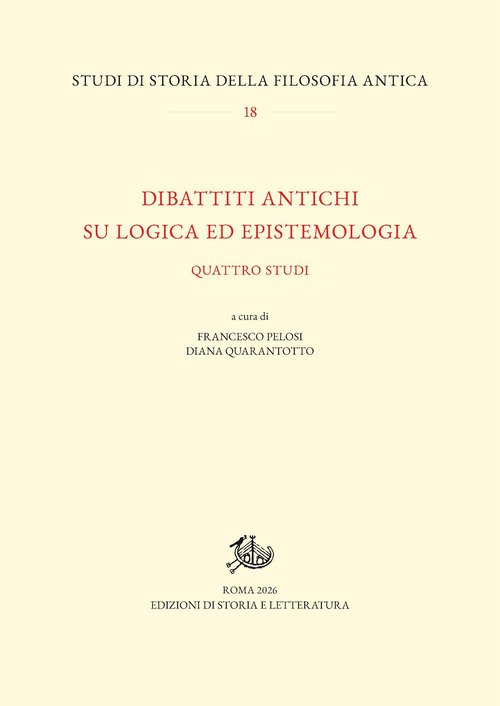 Dibattiti antichi su logica ed epistemologia. Quattro studi