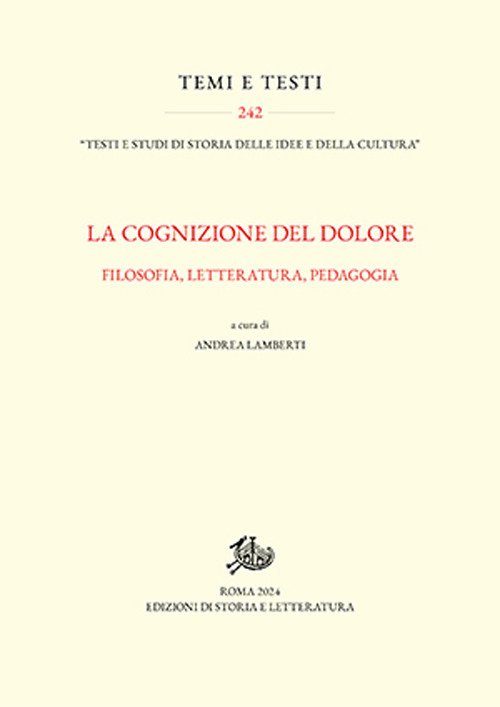 La cognizione del dolore. Filosofia, letteratura, pedagogia