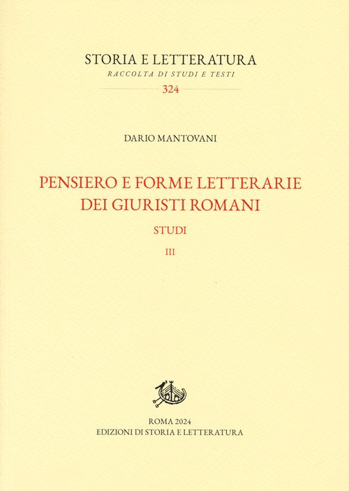 Pensiero e forme letterarie dei giuristi romani. Studi