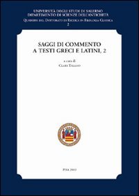 Saggi di commento a testi greci e latini