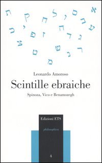 Scintille ebraiche. Spinoza, Vico e Benamozegh