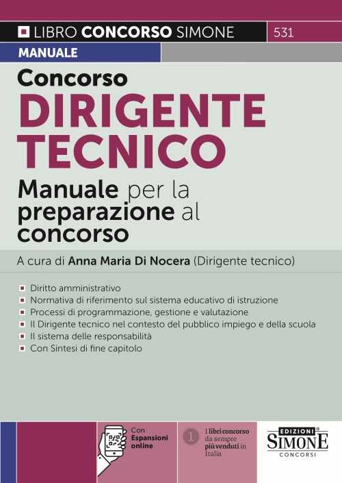 Concorso dirigente tecnico. Manuale per la preparazione al concorso