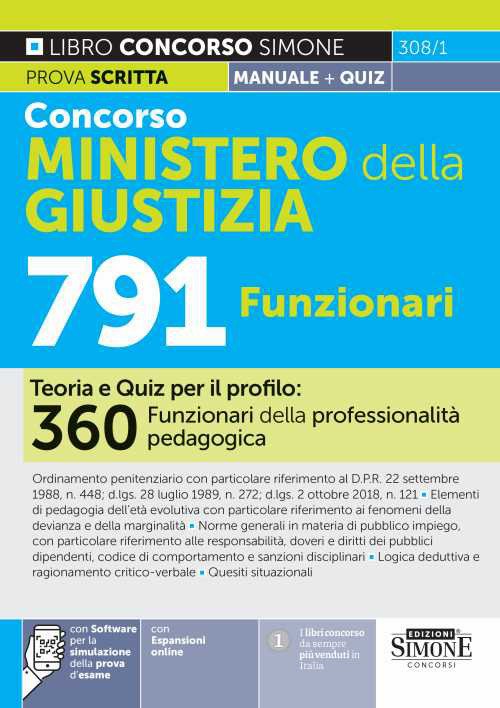 Concorso Ministero della Giustizia 791 posti. Teoria e quiz per il profilo: 360 Funzionari della professionalità pedagogica