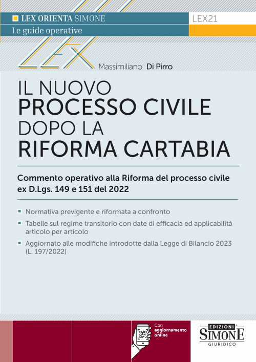 Il nuovo processo civile dopo la Riforma Cartabia. Commento operativo alla Riforma del processo civile ex D.L.gs. 149 e 150/2022
