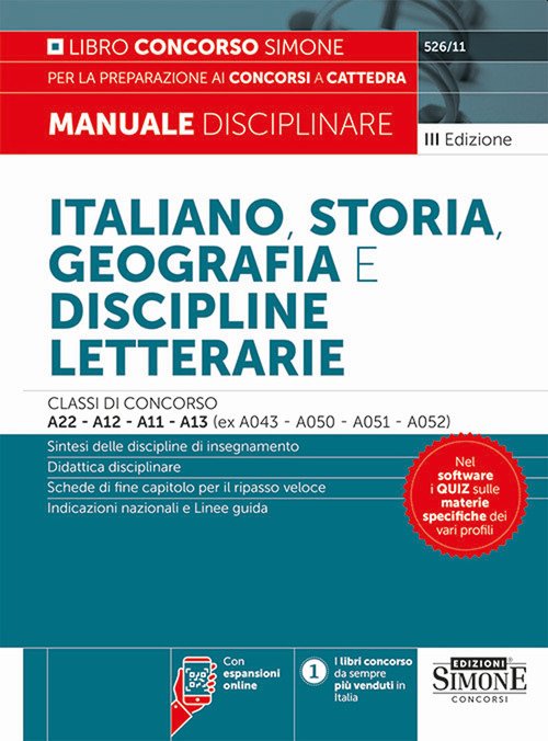 Italiano, storia, geografia e discipline letterarie. Classi di concorso A22-A12-A11-A13 (ex A043-A050-A051-A052). Manuale disciplinare per la preparazione ai concorsi a cattedra