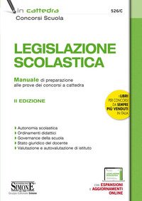 Legislazione scolastica. Manuale di preparazione alle prove dei concorsi a cattedra