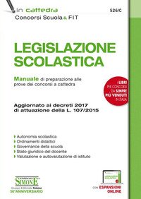 Legislazione scolastica. Manuale di preparazione alle prove dei concorsi a cattedra