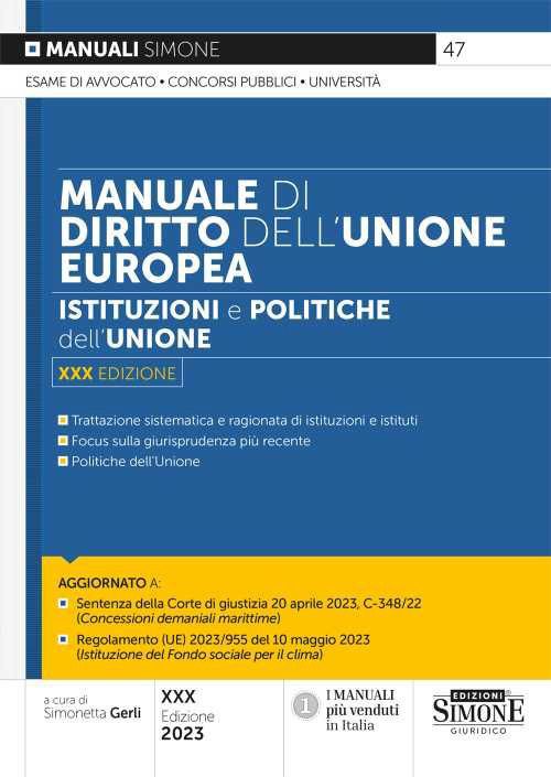 Manuale di Diritto dell'Unione europea. Istituzioni e politiche dell'Unione  - autori-vari - Edizioni Giuridiche Simone - Libro Librerie Università  Cattolica del Sacro Cuore