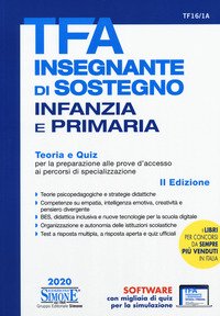 TFA Insegnante di sostegno infanzia e primaria. Teoria e quiz per la preparazione alle prove d'accesso ai percorsi di specializzazione