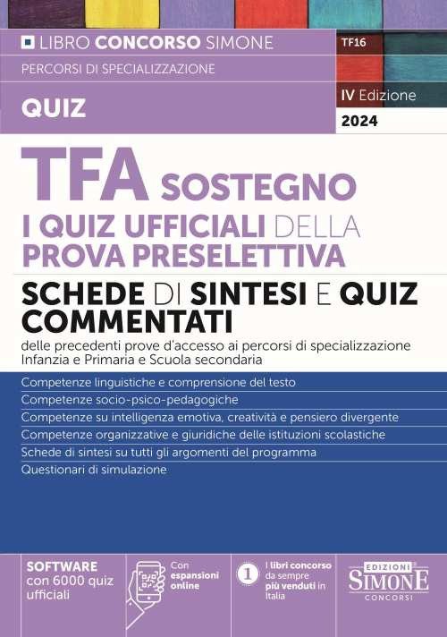 TFA Sostegno. I quiz ufficiali della prova preselettiva. Schede di sintesi e quiz commentati
