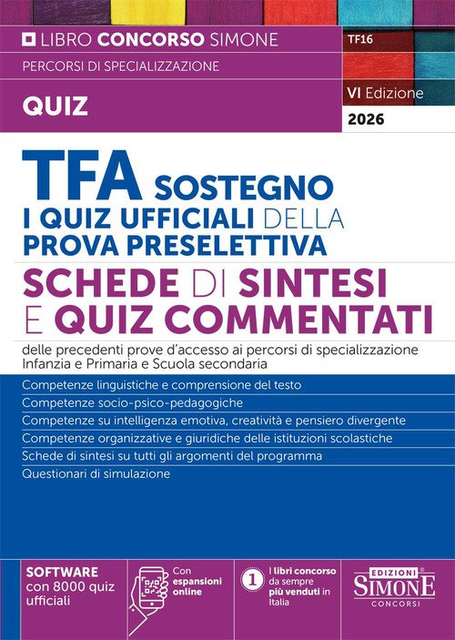 TFA Sostegno. I quiz ufficiali della prova preselettiva. Schede di sintesi e quiz commentati