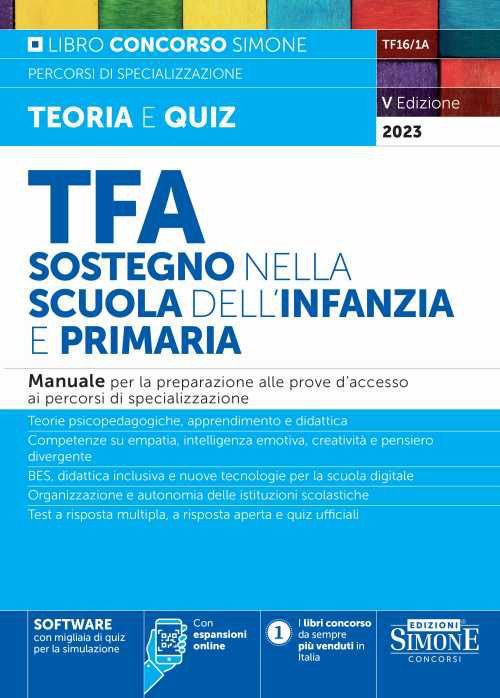 TFA. Sostegno nella scuola dell'infanzia e primaria. Manuale per la preparazione alle prove d'accesso ai percorsi di specializzazione