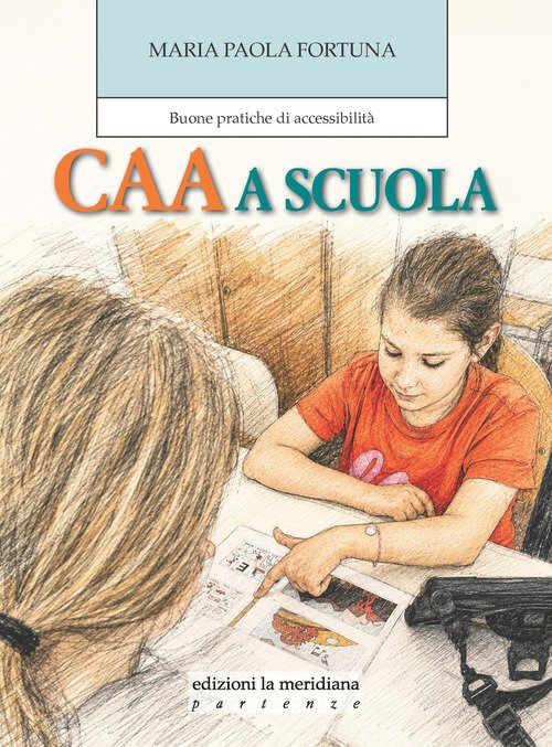 CAA a scuola. Buone pratiche di accessibilità