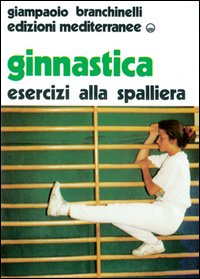 Ginnastica. Esercizi alla spalliera