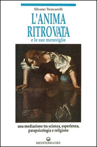 L'anima ritrovata e le sue meraviglie