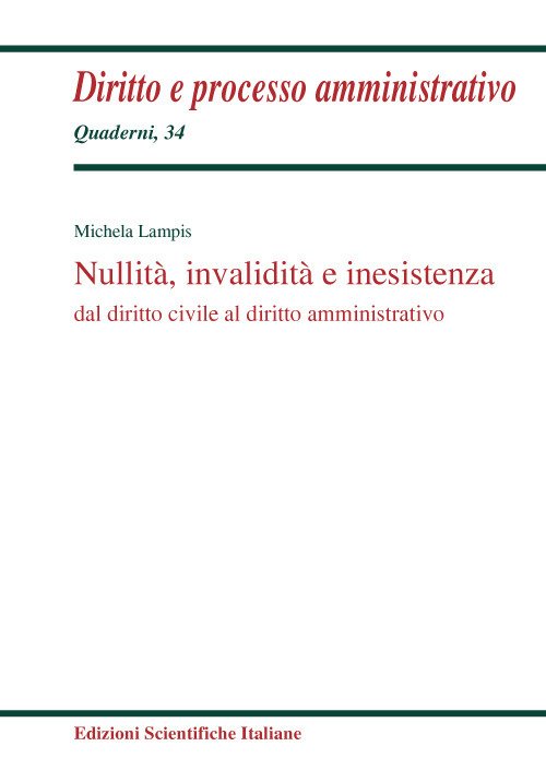 Nullità, invalidità e inesistenza dal diritto civile al diritto amministrativo