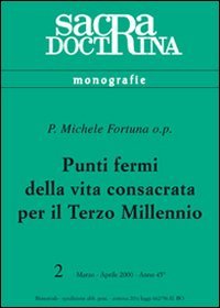 Punti fermi della vita consacrata per il terzo millennio