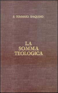 La somma teologica. Testo latino e italiano. Introduzione generale