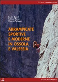 Arrampicate Sportive E Moderne In Ossola E Valsesia