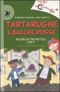 Tartarughe e bacche rosse. Ricerche tra rettili e reti