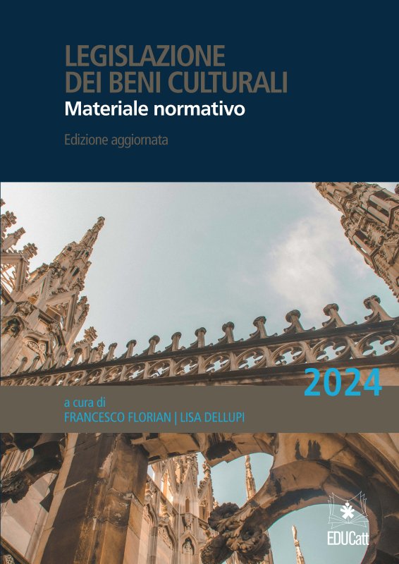 Legislazione dei beni culturali. Materiale normativo
