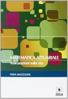 Matematica attuariale assicurazioni sulla vita