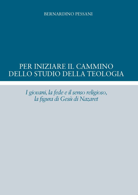 Per Iniziare Il Cammino Dello Studio Della Teologia I Giovani La Fede E Il Senso Religioso