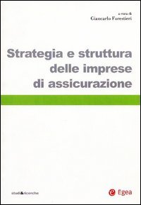 Strategia e struttura delle imprese di assicurazione