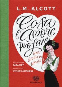 Cosa l'amore può fare. Una storia di Natale