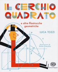 Il cerchio quadrato e altre filastrocche geometriche