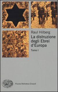 La distruzione degli ebrei d'Europa