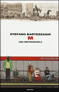 M. Una metronovela