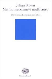 Menti, macchine e multiverso
