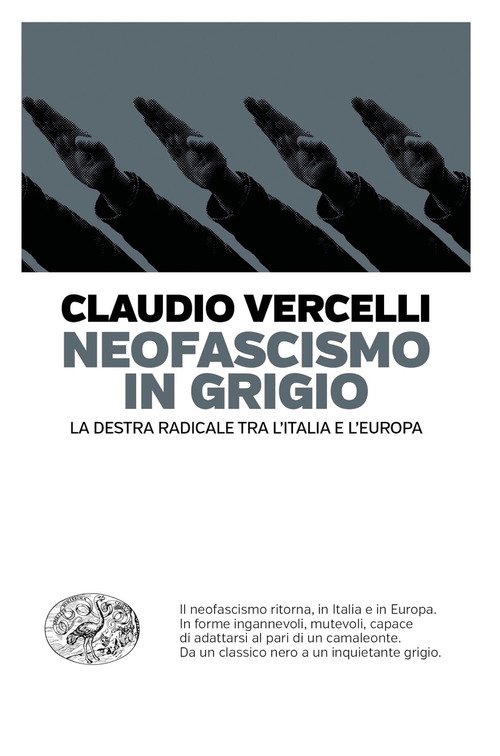 Neofascismo in grigio. La destra radicale tra l'Italia e l'Europa
