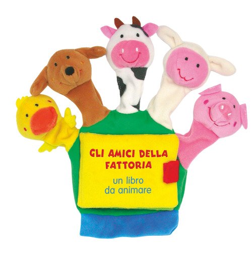 Gli amici della fattoria. Un libro da animare