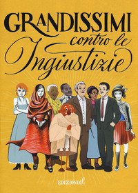 Grandissimi contro le ingiustizie