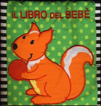 Il libro del bebè. Scoiattolo