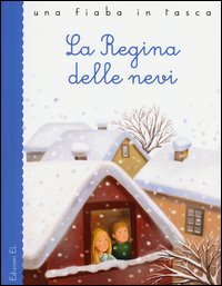 La regina delle nevi da Hans Christian Andersen