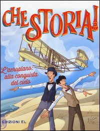 L'aeroplano: alla conquista del cielo