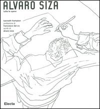 Alvaro Siza. Tutte le opere