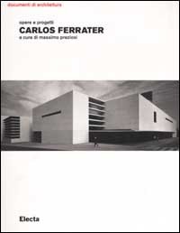 Carlos Ferrater. Opere e progetti