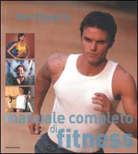 Manuale completo di fitness