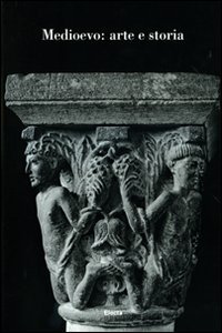 Medioevo. Atti del Convegno (Parma, 18-22 settembre 2007)