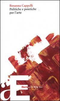 Politiche e poietiche per l'arte