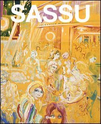 Sassu. Catalogo generale della pittura