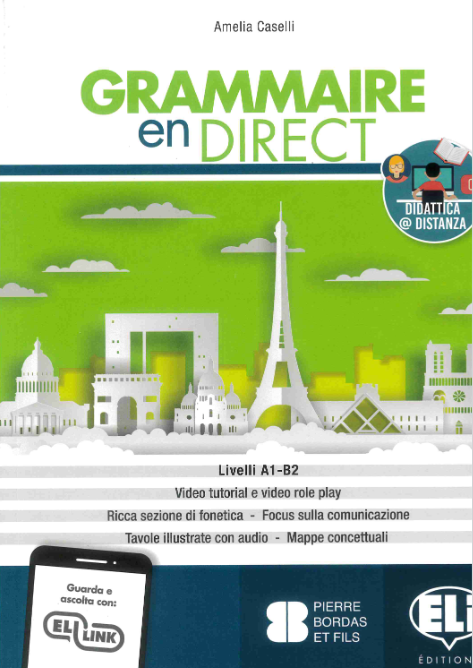 Grammaire En Direct. Per Le Scuole Superiori. Con E-book. Con Espansione Online